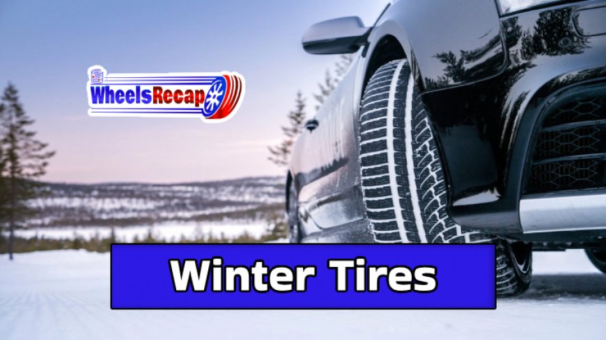 Understanding Winter Tires and Their Advantages