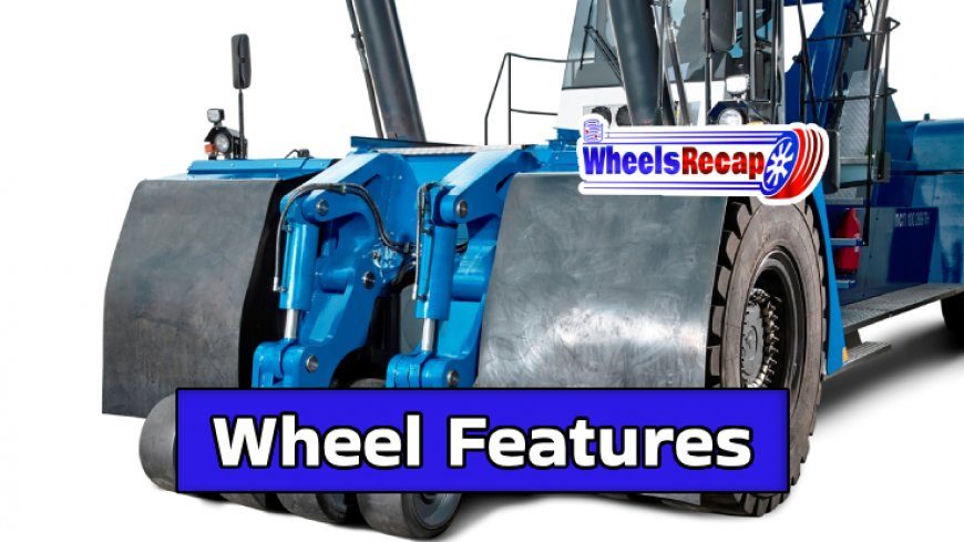Top 5 Heavy Equipment Wheel Features to Increase Productivity