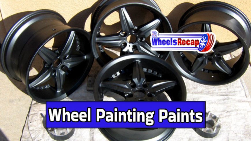 Best Paints for Durable Wheel Makeovers