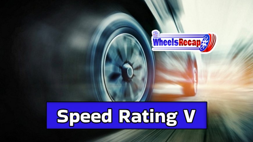 Top 10 Tires with Speed Rating V You Need