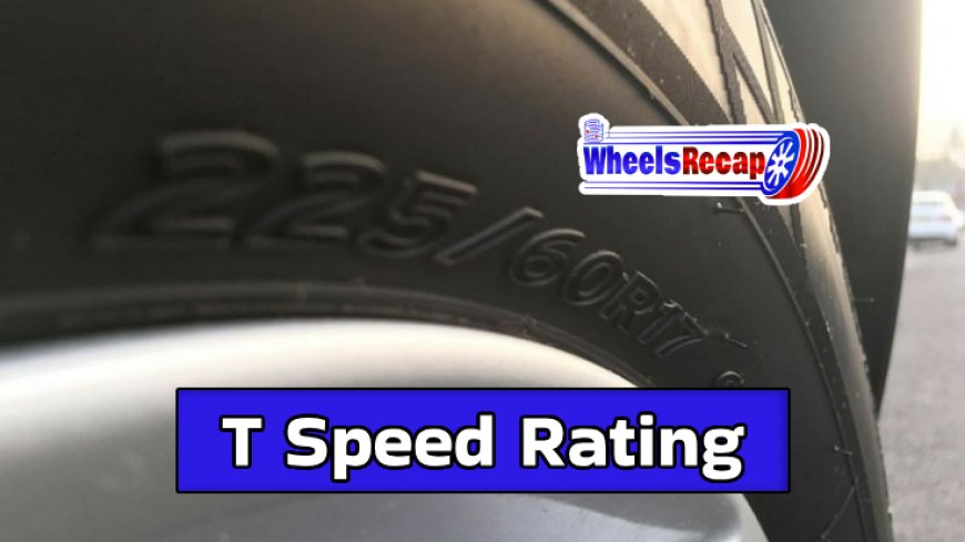 Top 10 Tires with T Speed Rating